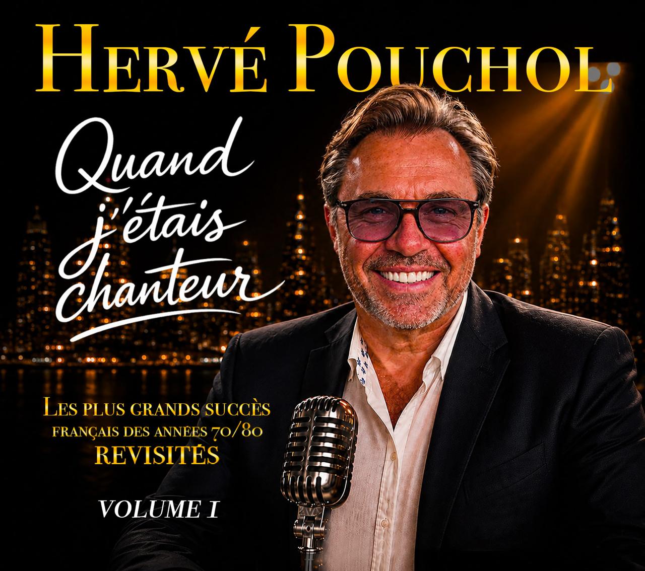 Hervé Pouchol — Quand j'étais chanteur — Vol. 1, pochette album CD
